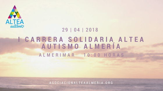 I CARRERA SOLIDARIA - I Carrera Solidaria Altea Autismo Almería