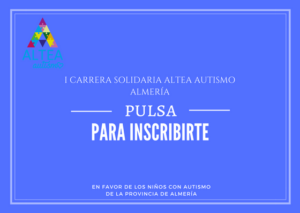 INSCRIPCION CARRERA SOLIDARIA - I Carrera Solidaria Altea Autismo Almería