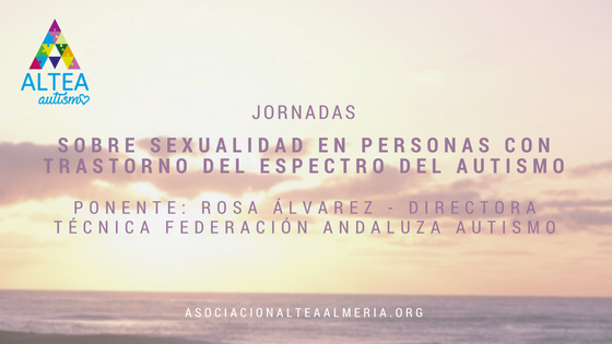 ROSA ALVAREZ WEB - Jornadas sobre sexualidad en personas con TEA por Rosa Álvarez