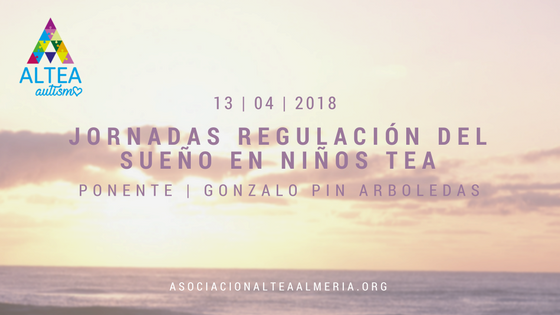 Regulacion del sueno - Jornadas Regulación del Sueño en Niños TEA